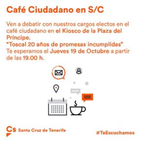 Ciudadanos invita a los tinerfeños a debatir sobre la situación actual y los 20 años de promesas incumplidas en El Toscal